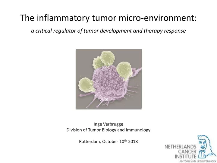 the inflammatory tumor micro environment