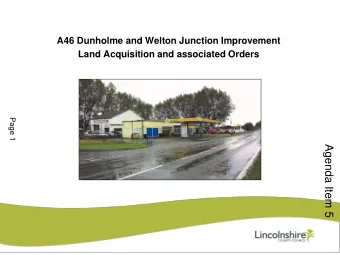 A46 Dunholme and Welton Junction Improvement  Land Acquisition and associated Orders  Page 1