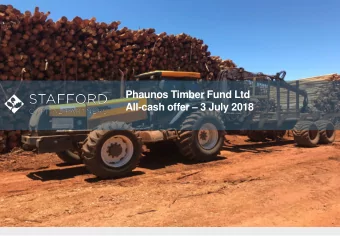 Phaunos Timber Fund Ltd All-cash offer  3 July 2018  Disclaimer  IMPORTANT: YOU MUST READ THE