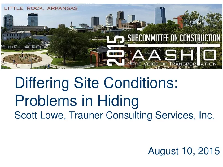differing site conditions