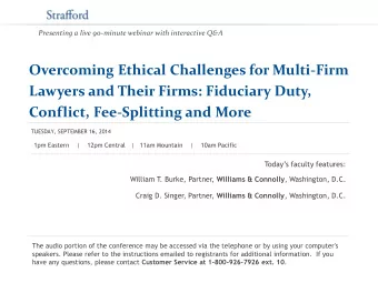 Overcoming Ethical Challenges for Multi-Firm  Lawyers and Their Firms: Fiduciary Duty, Conflict,