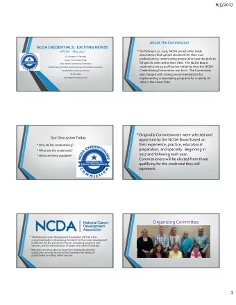 6/5/2017 Which professional credentials are being launched ?  Certified Career Services