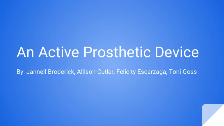 an active prosthetic device