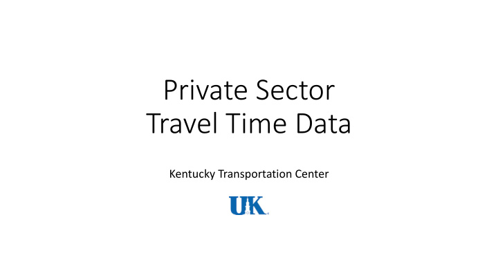 private sector travel time data