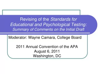 Revising of the Standards for  Educational and Psychological Testing: Summary of Comments on the