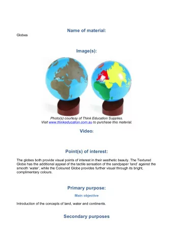Name of material:  Globes  Image(s):  Photo(s) courtesy of Think Education Supplies.  Visit