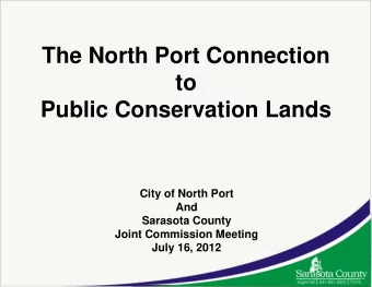 The North Port Connection  to Public Conservation Lands  City of North Port  And  Sarasota County