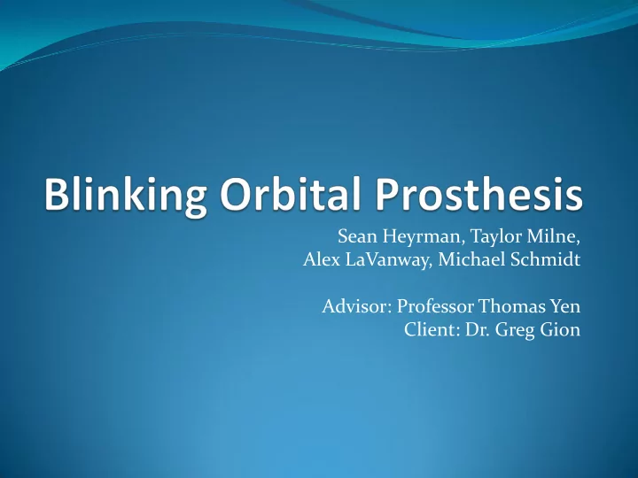 advisor professor thomas yen client dr greg gion