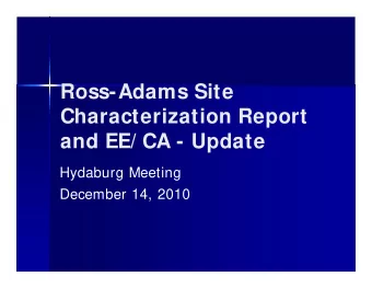 Ross-Adams Site  Characterization Report  and EE/ CA - Update  Hydaburg Meeting  December 14, 2010