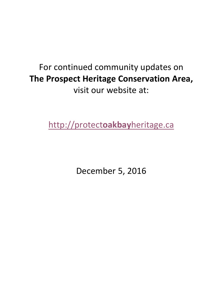 for continued community updates on the prospect heritage