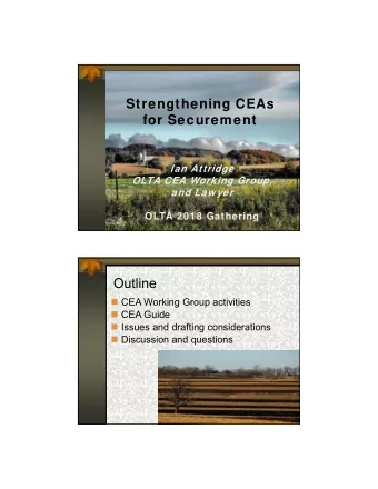 Strengthening CEAs  for Securement  Ian Attridge  OLTA CEA Working Group,  and Law yer  OLTA 2018