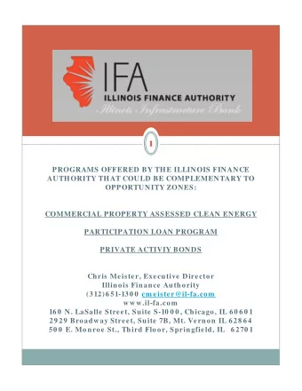 1  PROGRAMS OFFERED BY THE ILLINOIS FINANCE  AUTHORITY THAT COULD BE COMPLEMENTARY TO  OPPORTUNITY