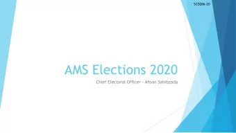 AMS Elections 2020  Chief Electoral Officer - Ahsan Sahibzada  Office Hours &amp; Contact