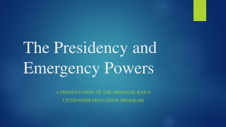 the presidency and emergency powers