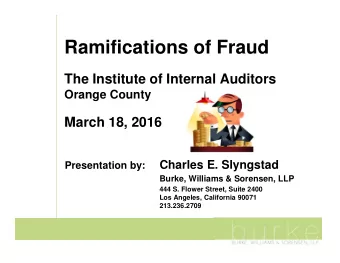 Ramifications of Fraud  The Institute of Internal Auditors  Orange County  March 18, 2016  Charles