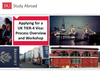 Y  Process Overview  and Workshop  Agenda  Important Terms  What is the Tier-4 Visa?