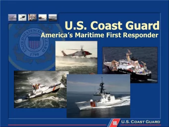 U.S. Coast Guard Americas Maritime First Responder  Maritime  Stewardship  Maritime Safety