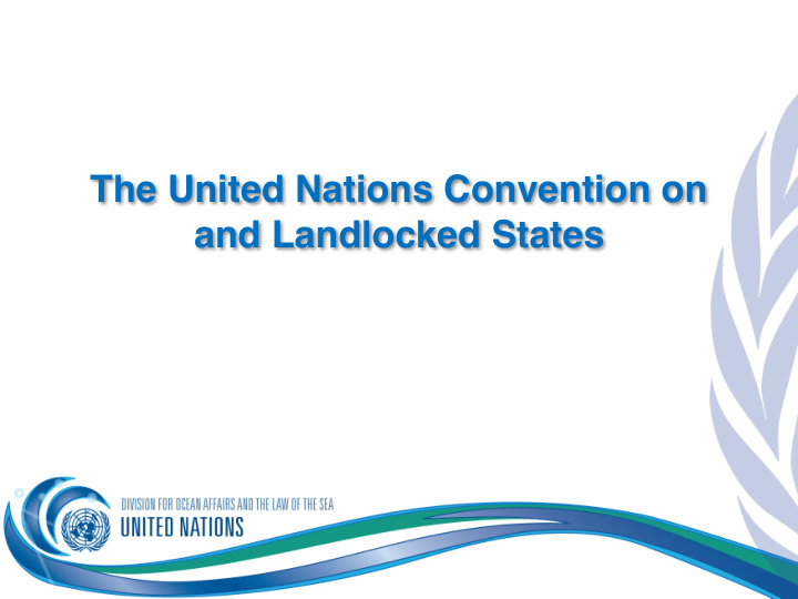 the united nations convention on and landlocked states