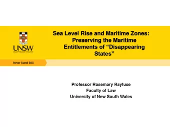 Sea Level Rise and Maritime Zones:  Preserving the Maritime  Entitlements of Disappearing
