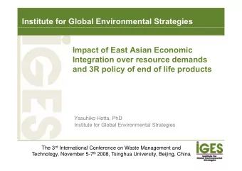 Institute for Global Environmental Strategies  Impact of East Asian Economic  Integration over