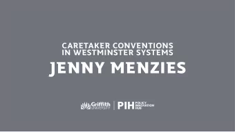 JENNY MENZIES  CONVENTIONS  Conventions on how government works are not written down in  the