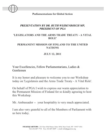 Your Excellencies, Fellow Parliamentarians, Ladies &amp;  Gentlemen  It is my honor and pleasure to