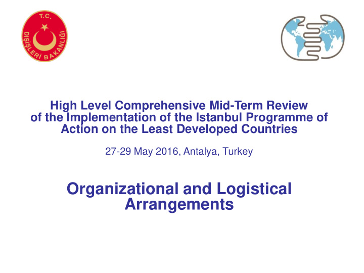 organizational and logistical arrangements