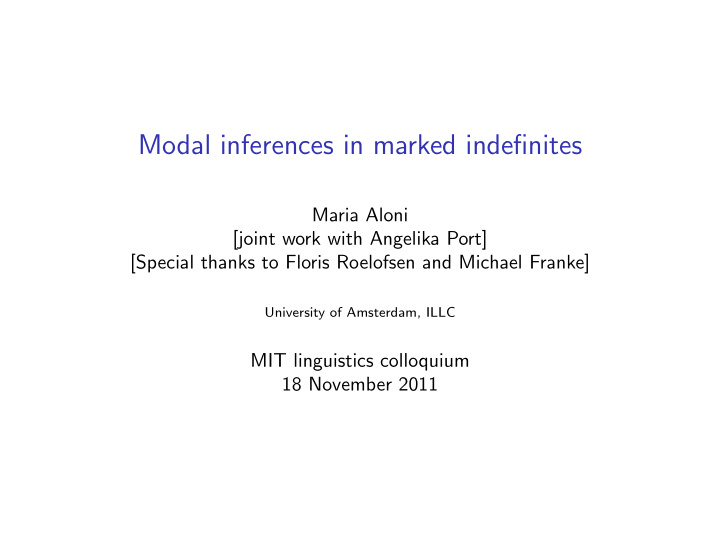 modal inferences in marked indefinites
