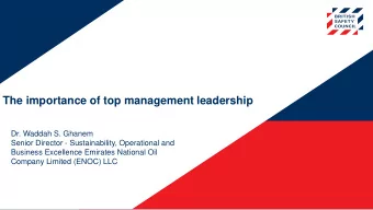 The importance of top management leadership  Dr. Waddah S. Ghanem  Senior Director -