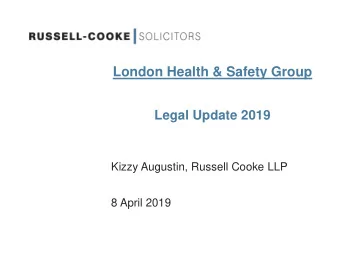 Kizzy Augustin, Russell Cooke LLP  8 April 2019  Agenda   Brexit and H&amp;S  who cares?
