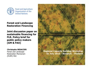 Forest and Landscape  Restoration Financing  Joint discussion paper on  sustainable financing for