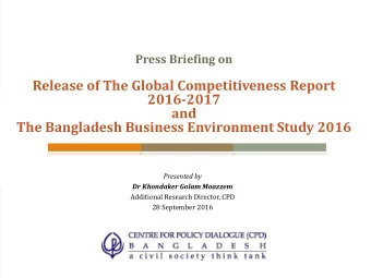 Release of The Global Competitiveness Report  2016-2017  and  The Bangladesh Business Environment