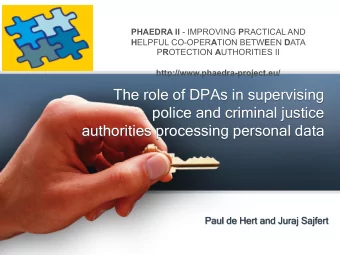 The role of DPAs in supervising  police and criminal justice  authorities processing personal data