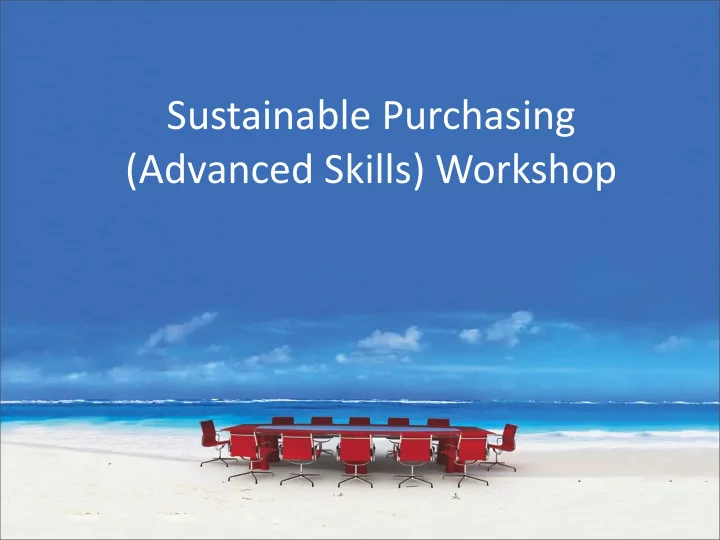 sustainable purchasing advanced skills workshop 7