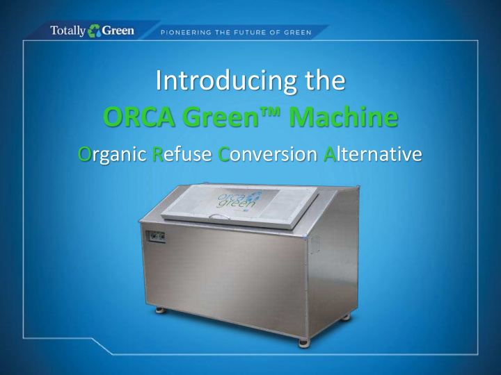 orca green machine