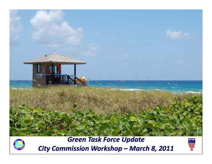 green task force update green task force update city