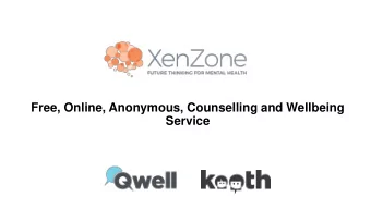 Free, Online, Anonymous, Counselling and Wellbeing  Service  GRENFELL  Integration and