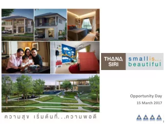 Opportunity Day  15 March 2017  1  Agenda  About Thanasiri  Our Projects  Our Performance