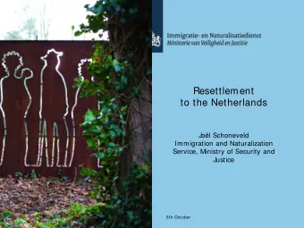 Resettlement  to the Netherlands  Jol Schoneveld  Immigration and Naturalization  Service,