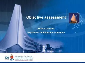 Objective assessment  El-Marie Mostert  Department for Education Innovation  Outcomes for this