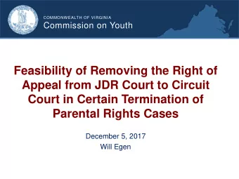 Feasibility of Removing the Right of  Appeal from JDR Court to Circuit  Court in Certain