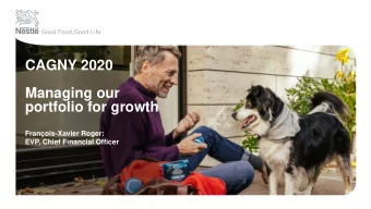 CAGNY 2020  Managing our  portfolio for growth  Franois-Xavier Roger:  EVP, Chief Financial