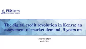 assessment of market demand, 5 years on  Edoardo Totolo  March 2018  The supply of digital credit