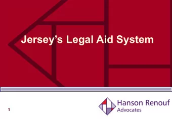 Jerseys Legal Aid System  1  1  Why is some form of Legal Aid necessary?  Article 6 European