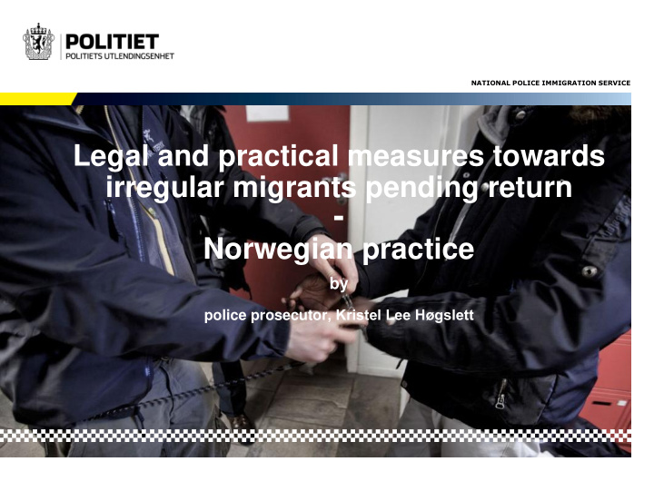 norwegian practice by police prosecutor kristel lee h
