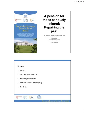 past  The Pension for Seriously Injured Victims Bill 2016  Dr Luke Moffett  School of Law Queen