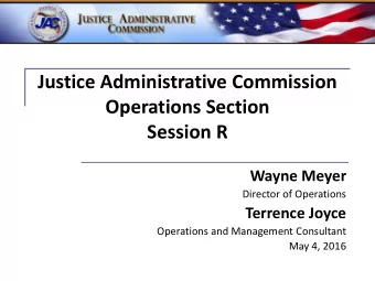Operations Section  Session R  Wayne Meyer  Director of Operations  Terrence Joyce  Operations and