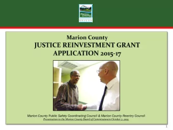 Marion County Public Safety Coordinating Council &amp; Marion County Reentry Council  Presentation