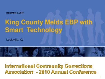 King County Melds EBP with  Smart  Technology  Louisville, Ky  1  2  META ANALYSIS  3  Criminal