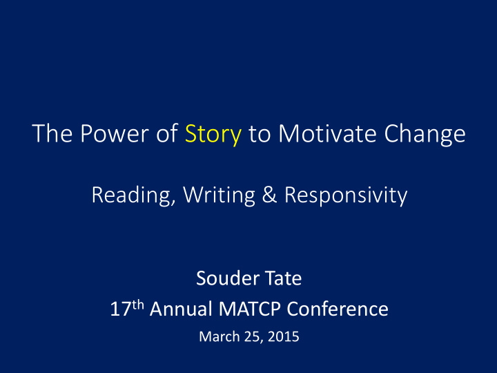 the power of story to motivate change